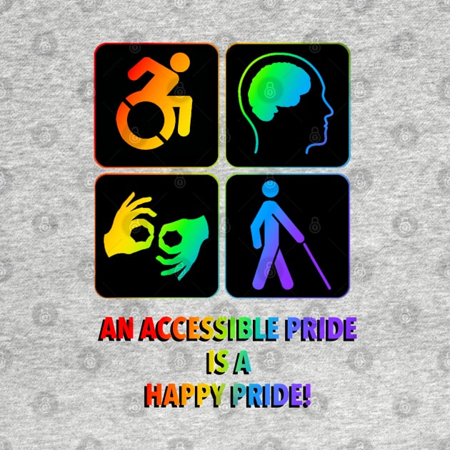 An accessible Pride is a happy Pride! by Dissent Clothing